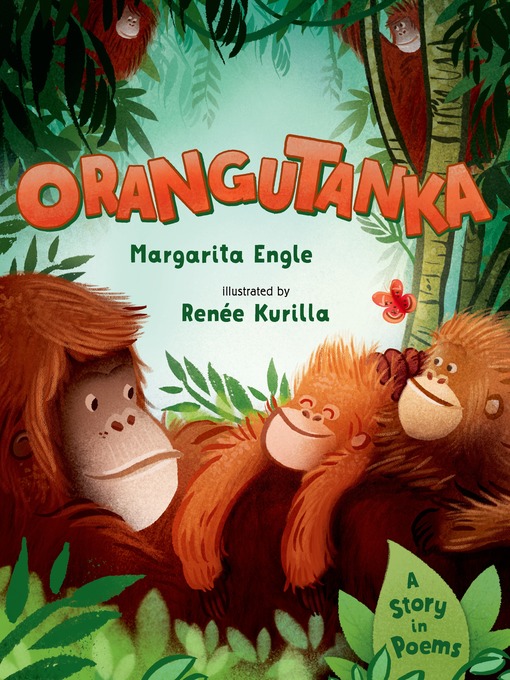 Title details for Orangutanka by Margarita Engle - Wait list
